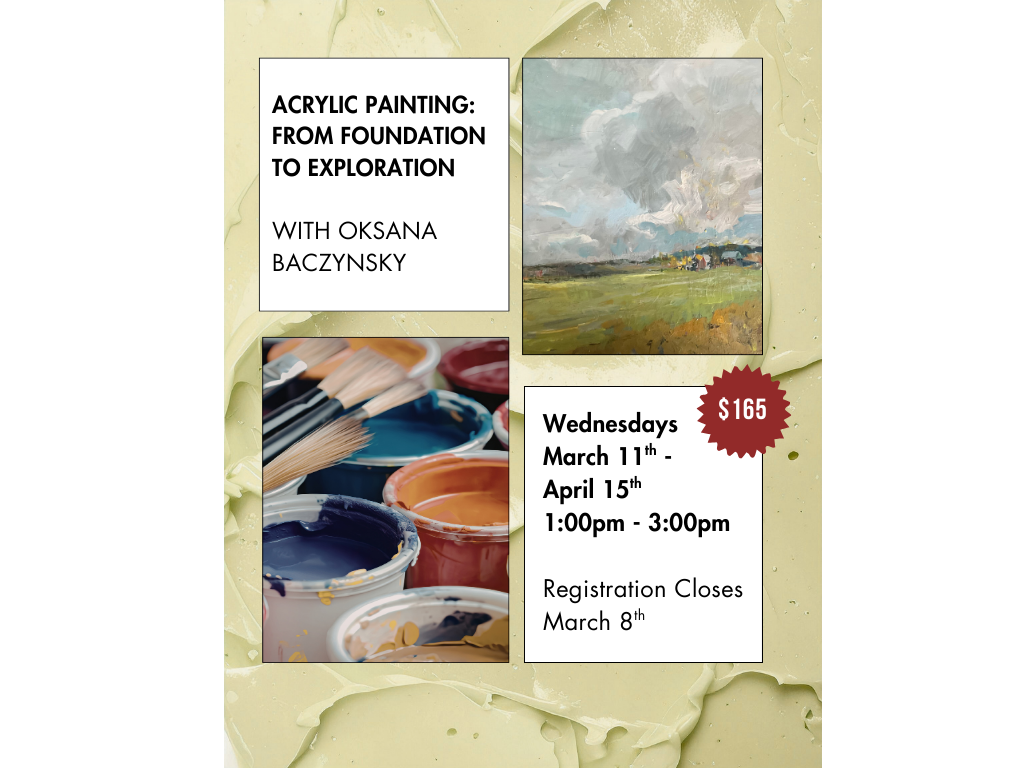 Acrylic Painting: From Foundation to Exploration with Oksana Baczynsky